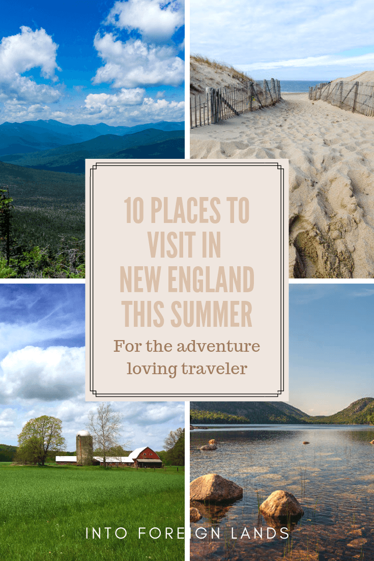 10 places to visit in New England this summer for the adventure loving traveler from Into Foreign Lands